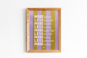 More or Less Print