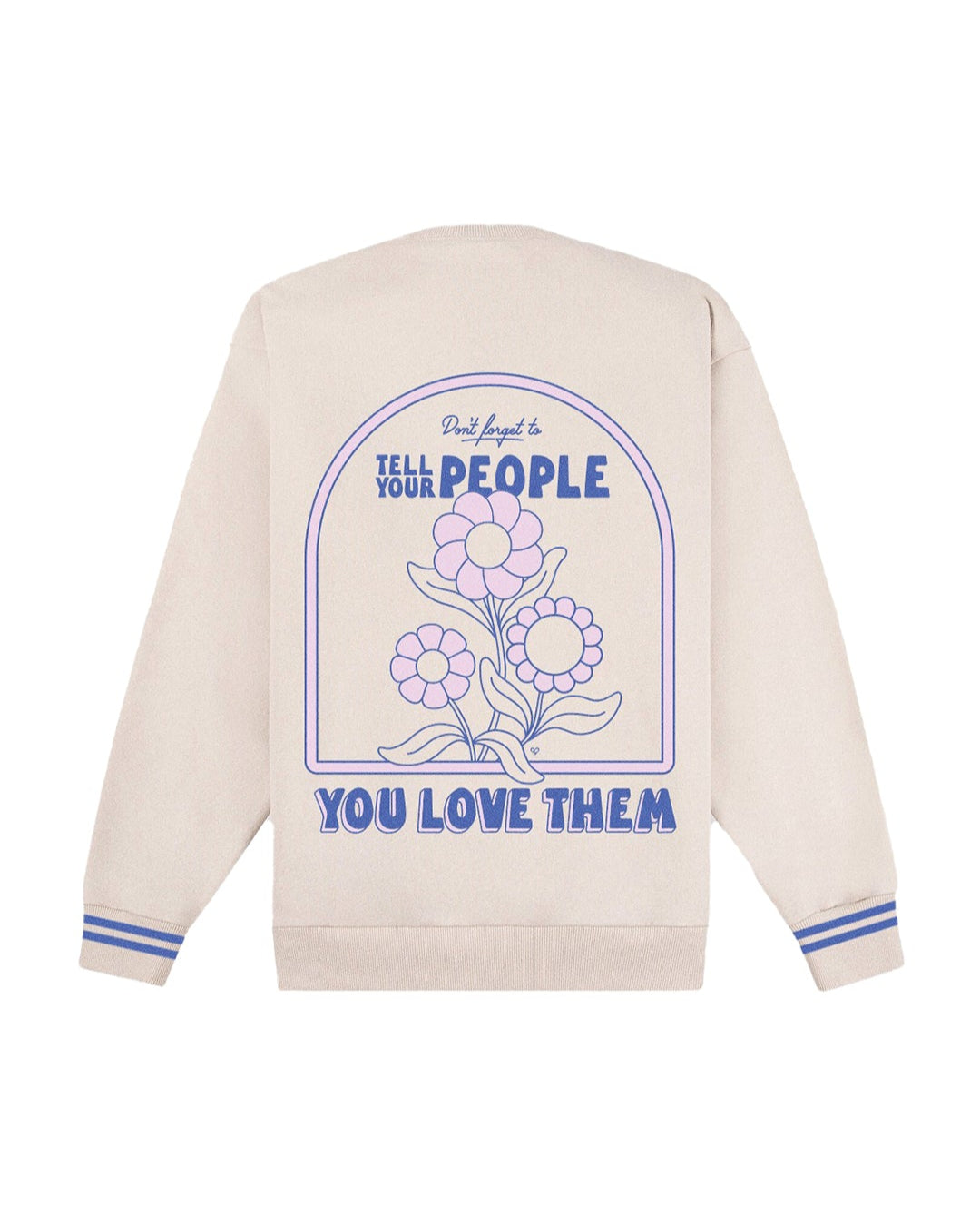 Tell Your People You Love Them Striped Sleeve Crew