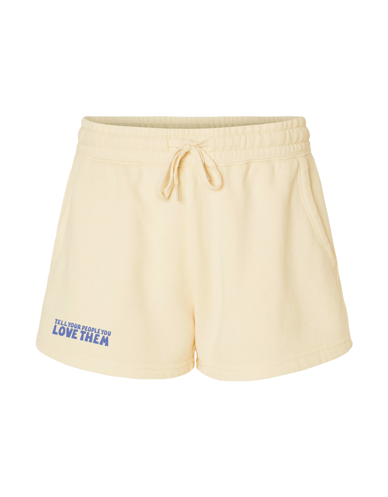 Tell Your People You Love Them Sweat Shorts – The Cold Hearted Co.