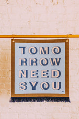 Tomorrow Needs You Pennant