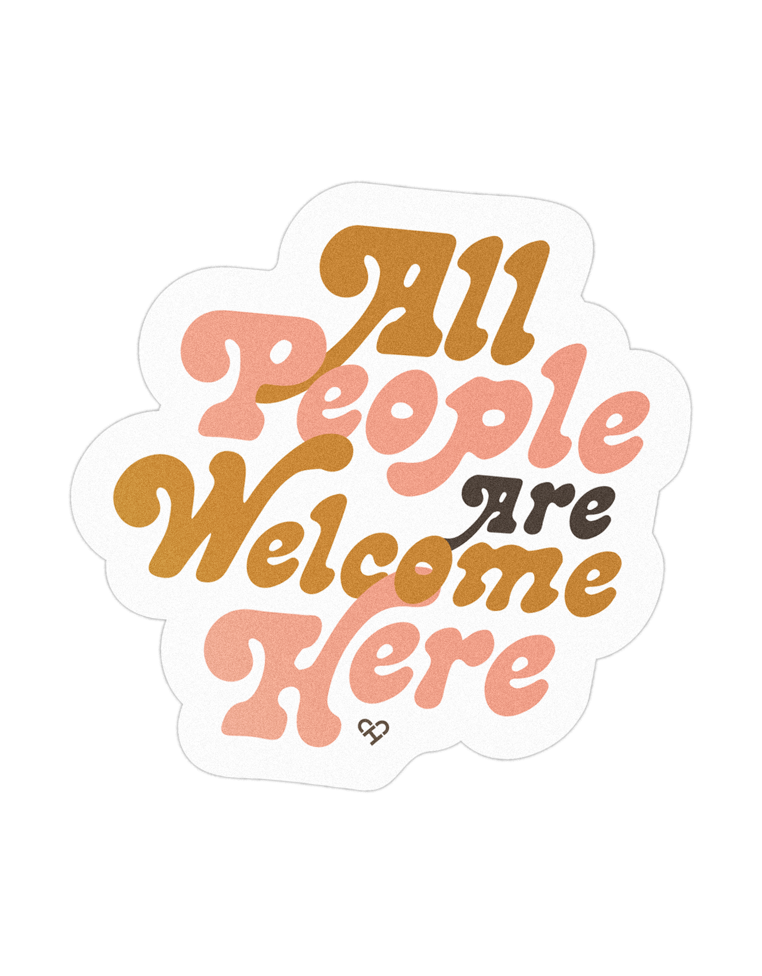All People Are Welcome Here Sticker