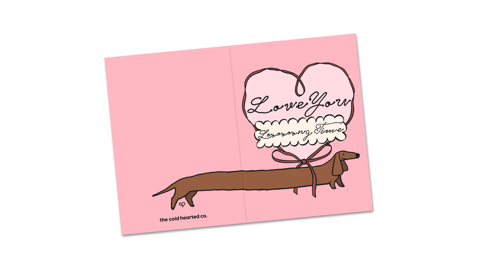 Love You Long Time Dachshund Card, open pink card showing a stretched dachshund below a heart reading Love You Long Time