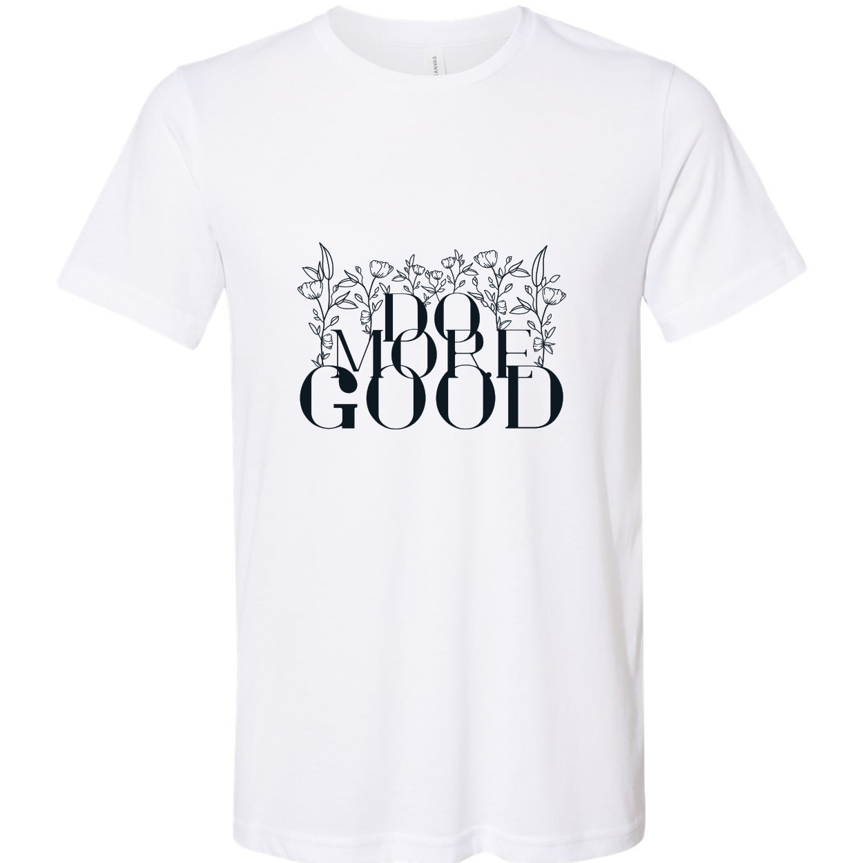 Do More Good Tee, white t-shirt with black serif Do More Good lettering and line drawn flowers, flat