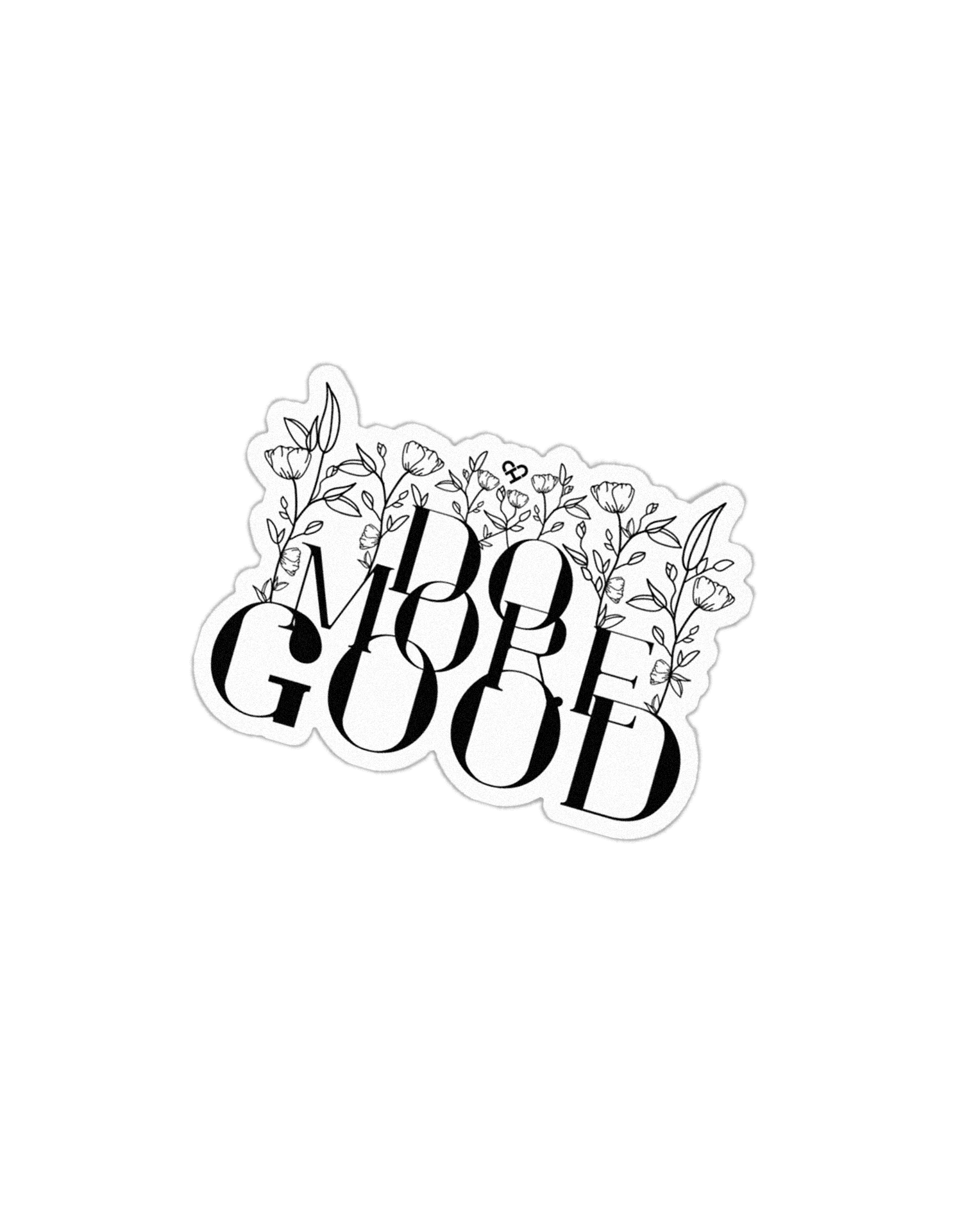 Do More Good Floral Sticker