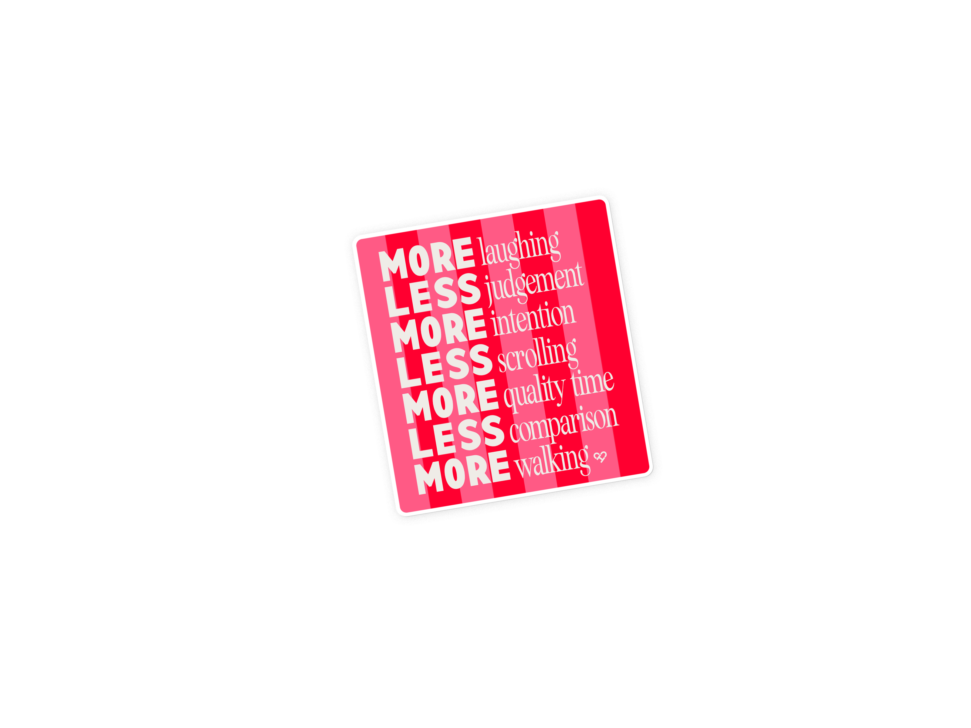 More or Less Sticker – The Cold Hearted Co.