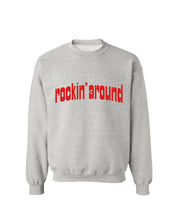Rockin' Around Crewneck