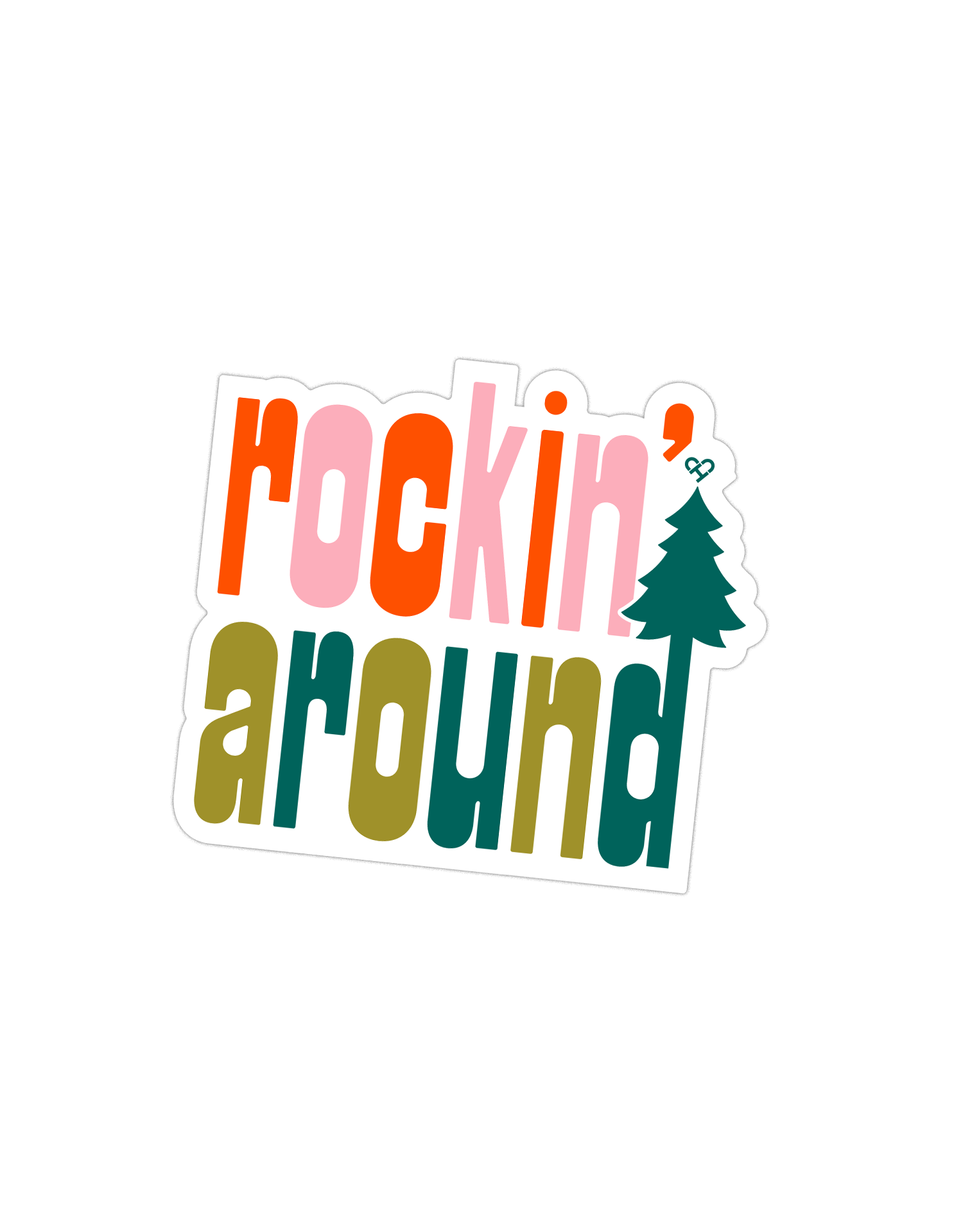 Rockin' Around Sticker