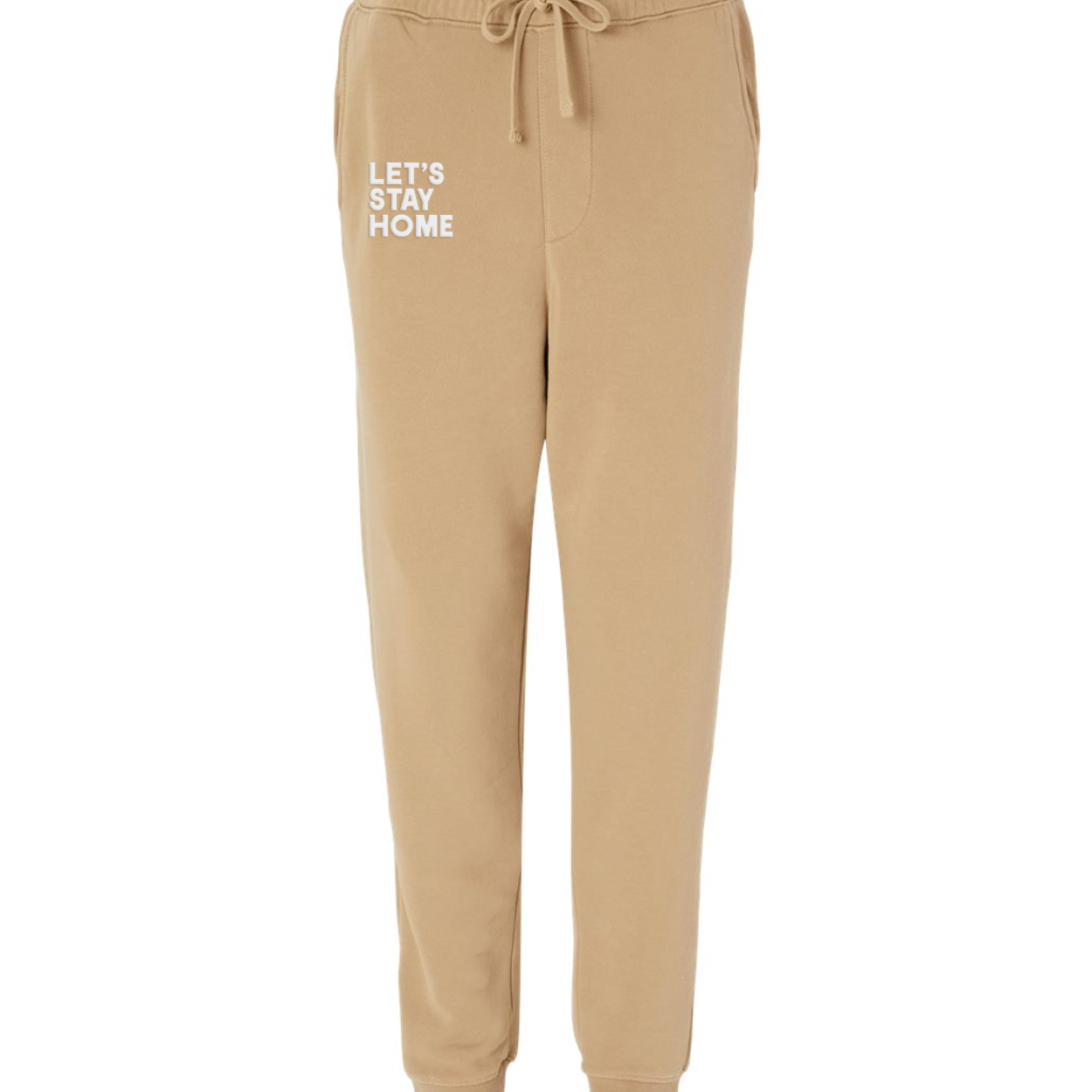 Let's Stay Home Sweats, sandstone drawstring joggers with white Let's Stay Home lettering on the upper leg, front view