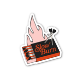 Slow Burn Sticker