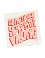 Still Vibing Sticker