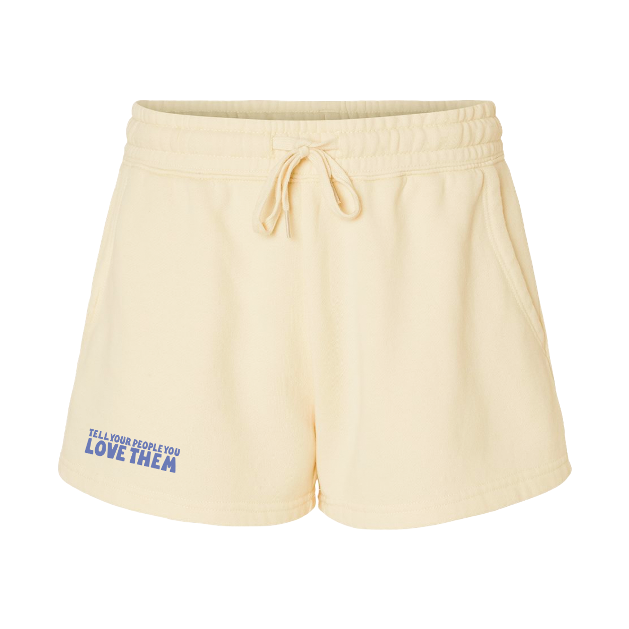 Tell Your People You Love Them Sweat Shorts, pale yellow drawstring shorts with blue lettering on the leg, front view