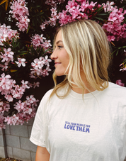 Tell Your People You Love Them Tee