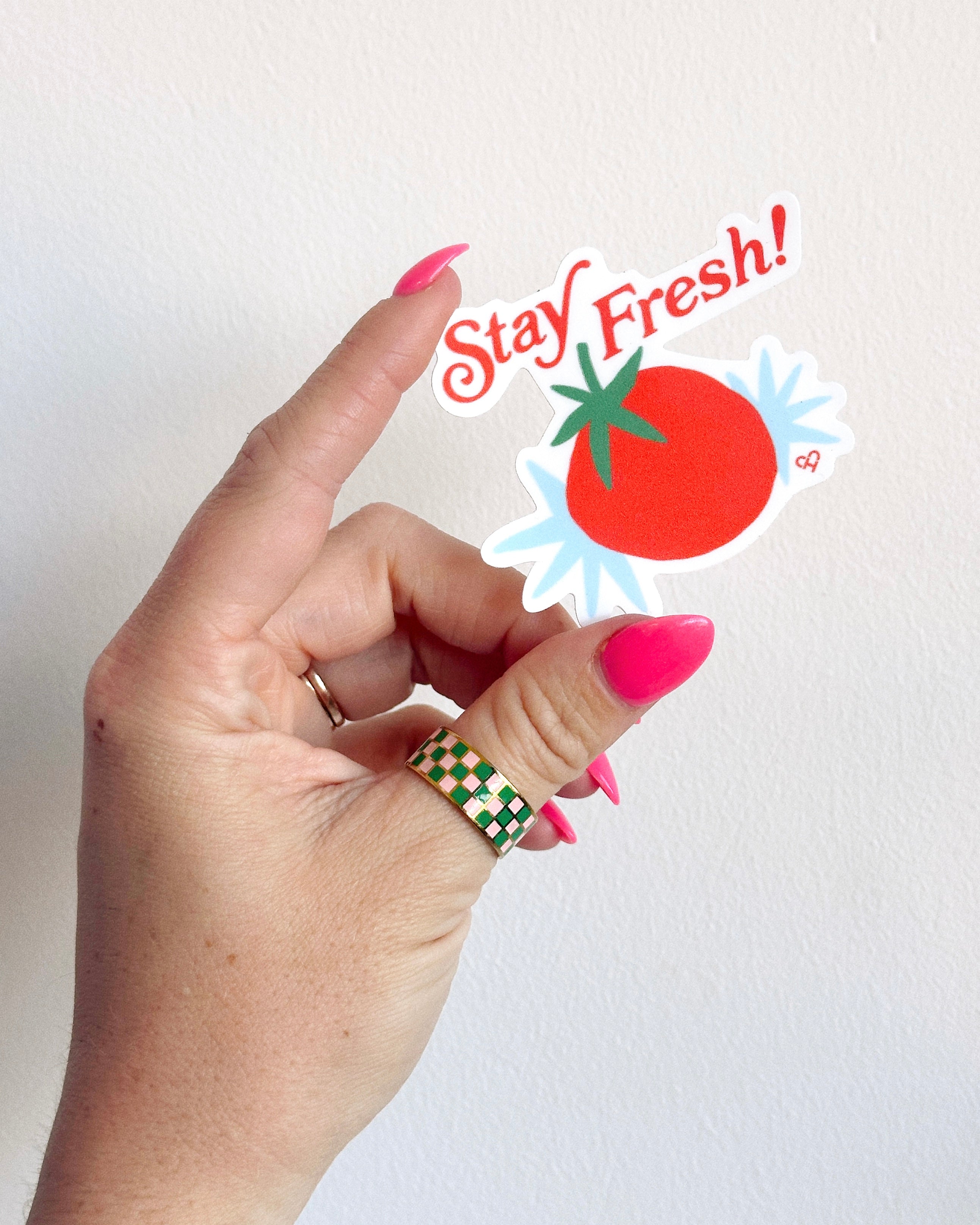 Stay Fresh Sticker