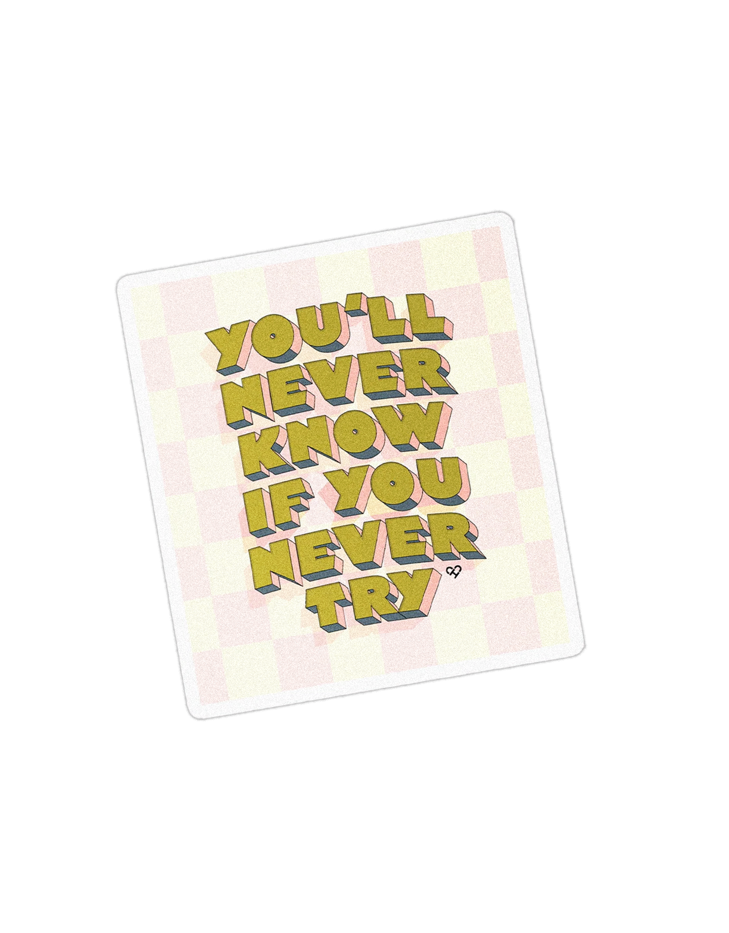 You'll Never Know Sticker