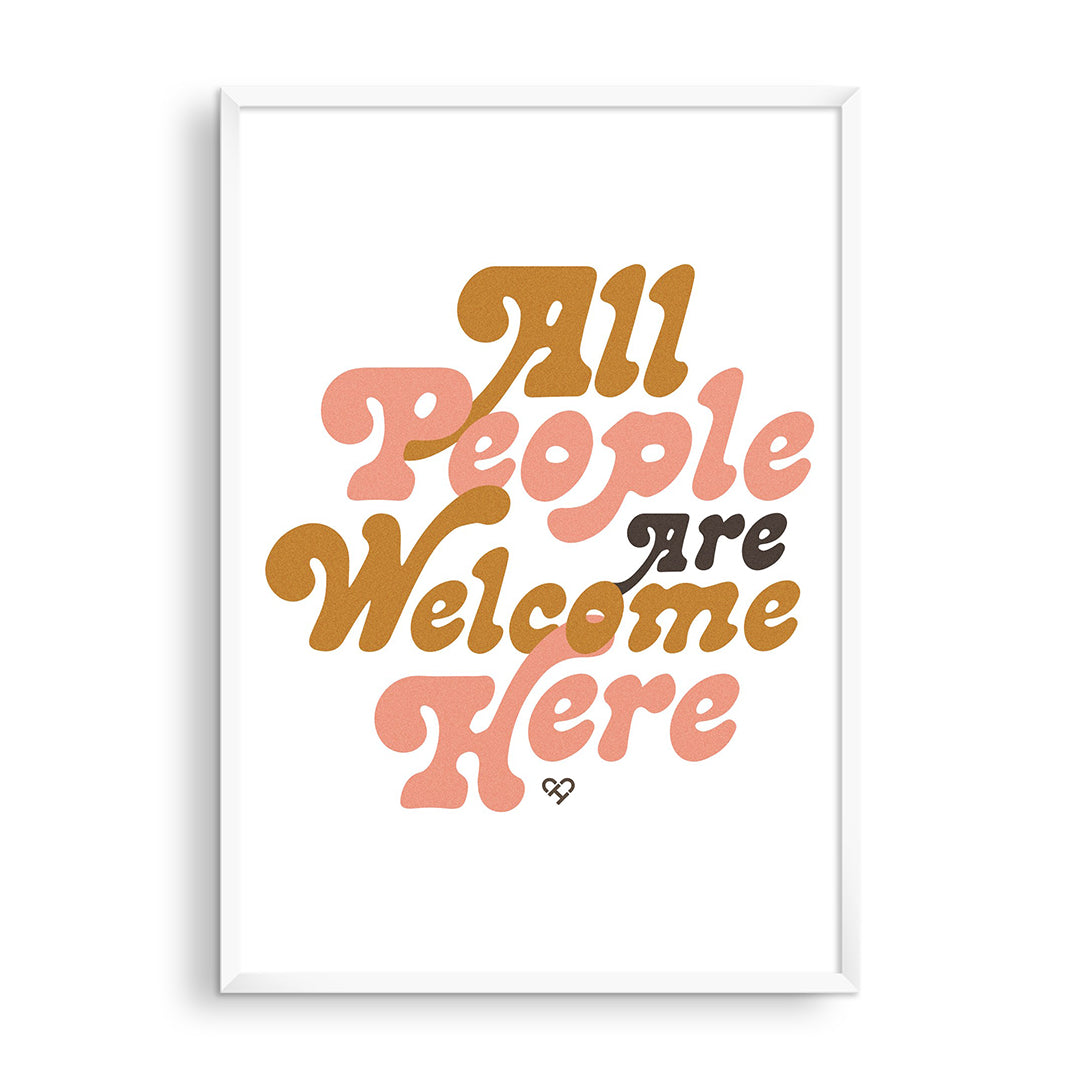 All People Are Welcome Here Print, retro gold, pink and brown script lettering on white, framed