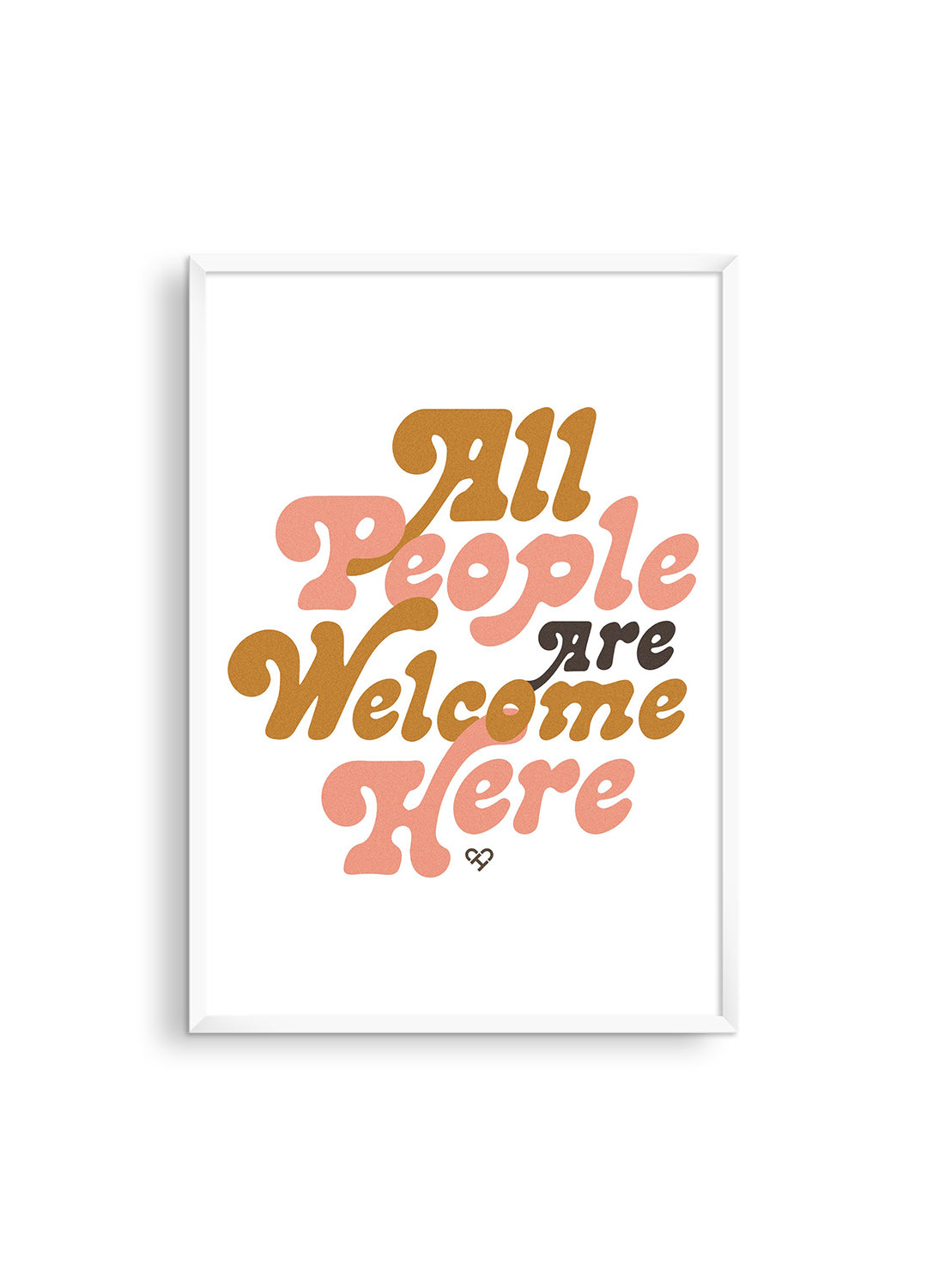 All People Are Welcome Here Print