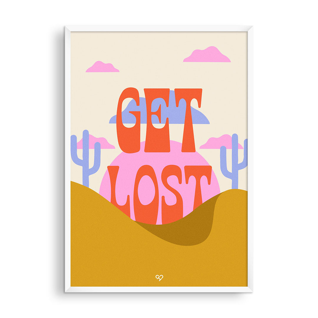 Get Lost Desert Print, framed print with orange Get Lost lettering over a pink sun, blue cacti and mustard dunes