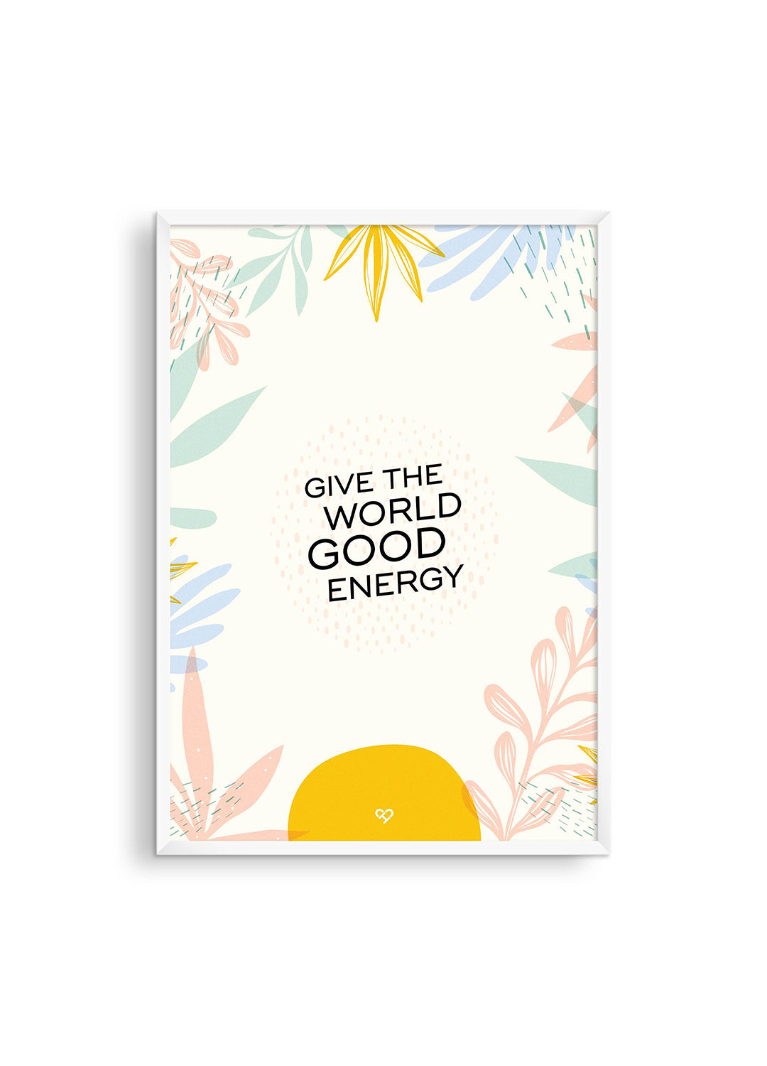 Give The World Good Energy Print