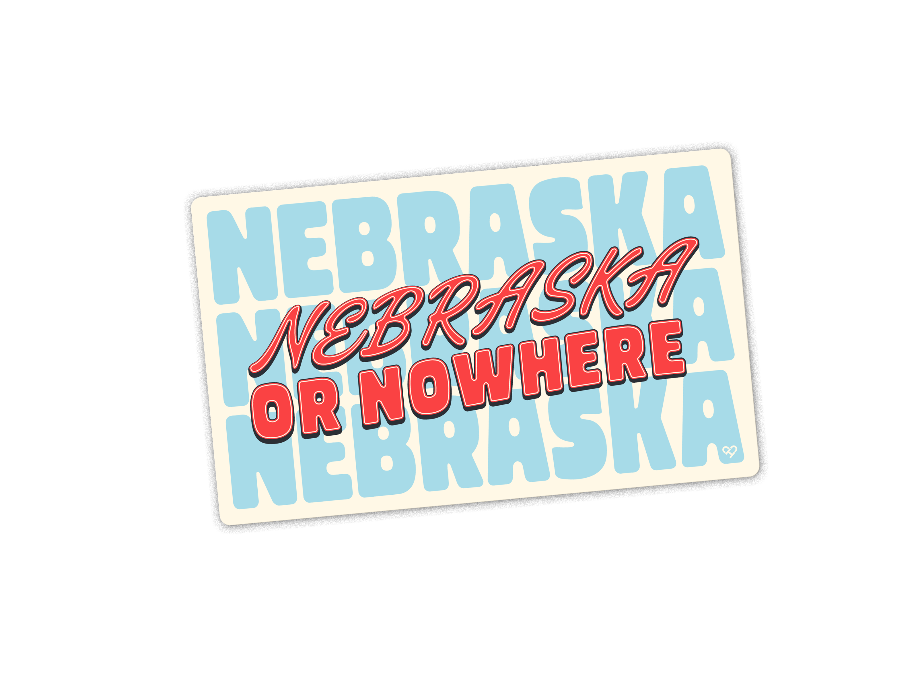 Nebraska or Nowhere Sticker