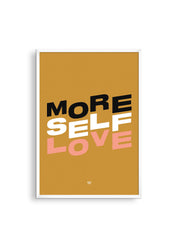 More Self Love Print