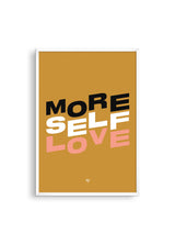 More Self Love Print