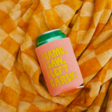 I Came I Saw I Left Early Koozies